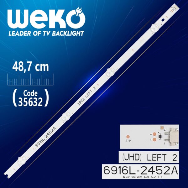 49 V16 ART3 2452 REV3.2 2 - (UHD) LEFT 2 - 48.7 CM 4 LEDLİ - (WK-282) (K0)