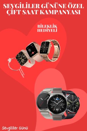 Sevgiliye Özel Yeni Nesil Akıllı Saat Çiftlere Özel Kampanya Çift Saatleri