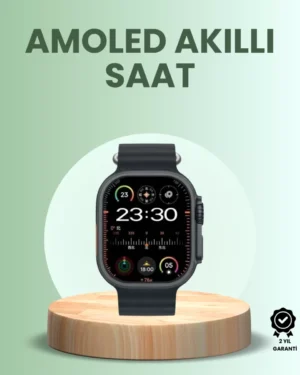 Ultra Akıllı Saat AMOLED Display 15 Gün Dayanıklı Batarya