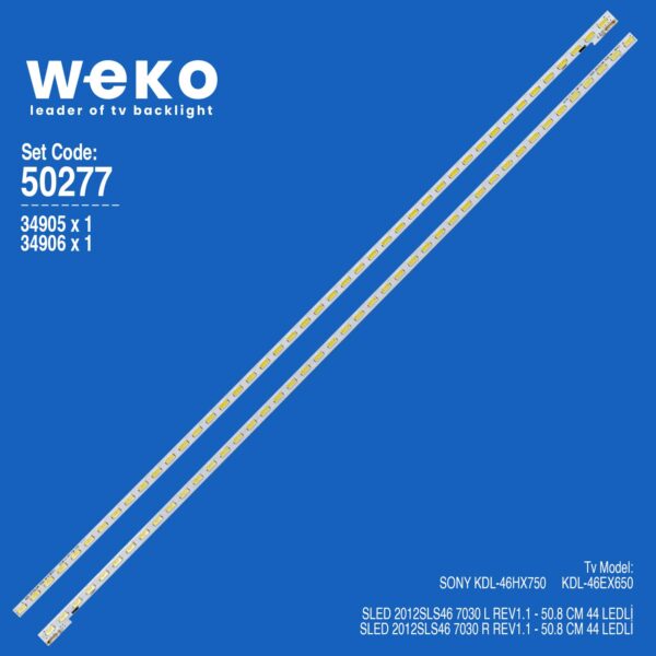 5277 34905X1 34906X1 SLED 2012SLS46 7030 2 ADET LED BAR (44LED)