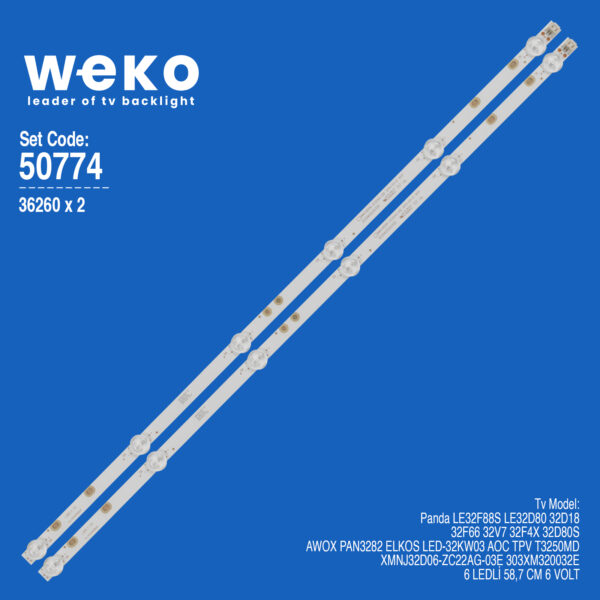 5774 36260X2 XMNJ32D06-ZC22AG-03E 303XM320032E 2 ADET LED BAR (6V6LED58,6CM)